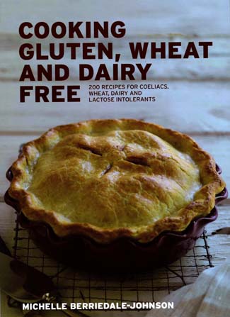Cooking Gluten, Wheat and Dairy Free, by Michelle Berriedale-Johnson 